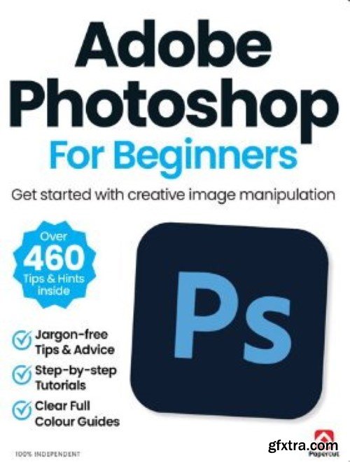 Adobe Photoshop for Beginners - 19th Edition, 2024