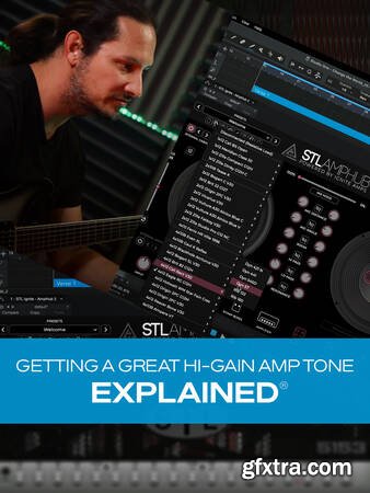 Groove3 Getting a Great Hi-Gain Amp Tone Explained
