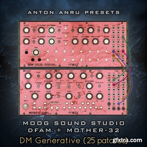 Anton Anru Moog Sound Studio: DFAM + Mother-32 - DM Generative (25 Patches by Anton Anru)