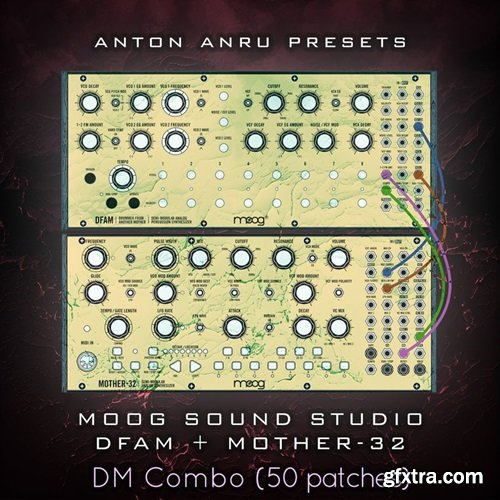 Anton Anru Moog Sound Studio: DFAM + Mother-32 - DM Combo (50 Patches by Anton Anru)