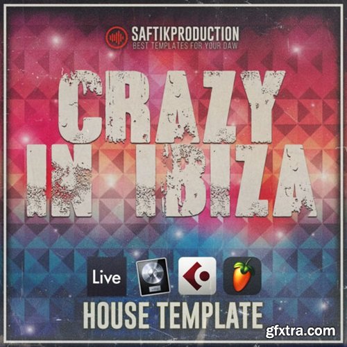 Saftik Production Crazy in Ibiza for Ableton Logic Cubase FL Studio