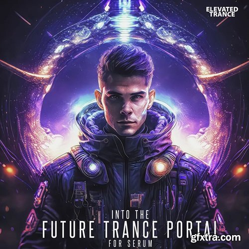 Elevated Trance Into The Future Trance Portal For Serum