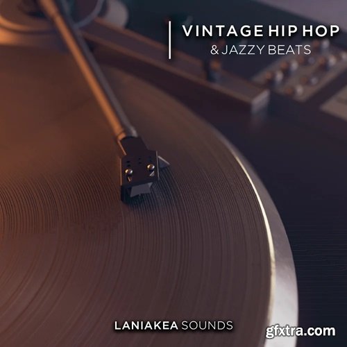 Laniakea Sounds Vintage Hip Hop & Jazzy Beats