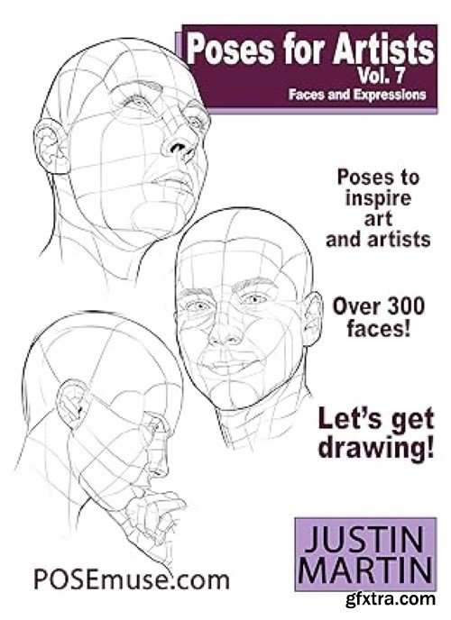 Poses For Artists Vol 7: Faces and Expressions