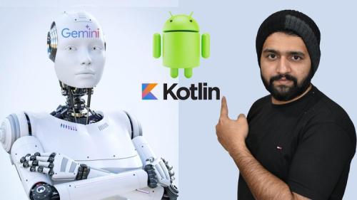 Udemy - Android & Google Gemini - Build Smart Android Kotlin Apps