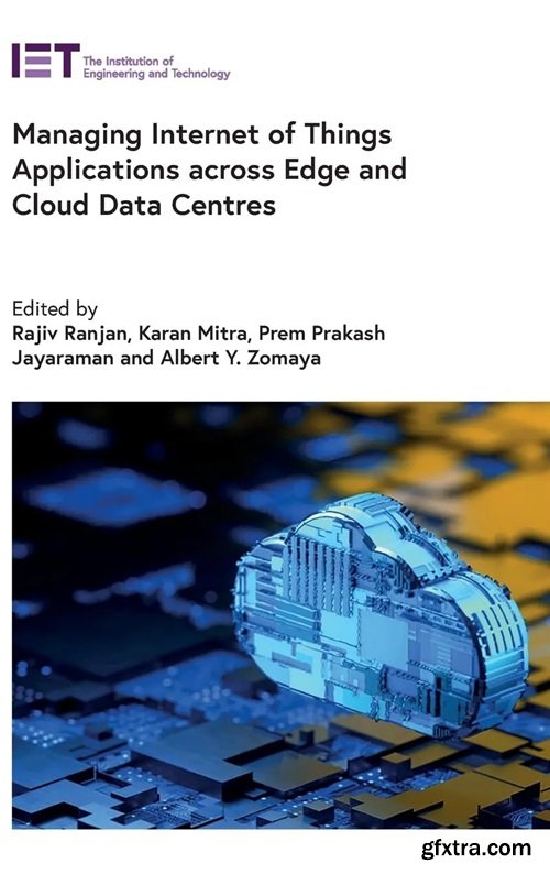 Managing Internet of Things Applications across Edge and Cloud Data Centres