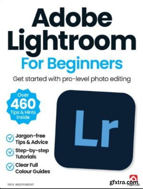 Adobe Lightroom For Beginners - 19th Edition, 2024