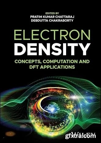 Electron Density: Concepts, Computation and DFT Applications