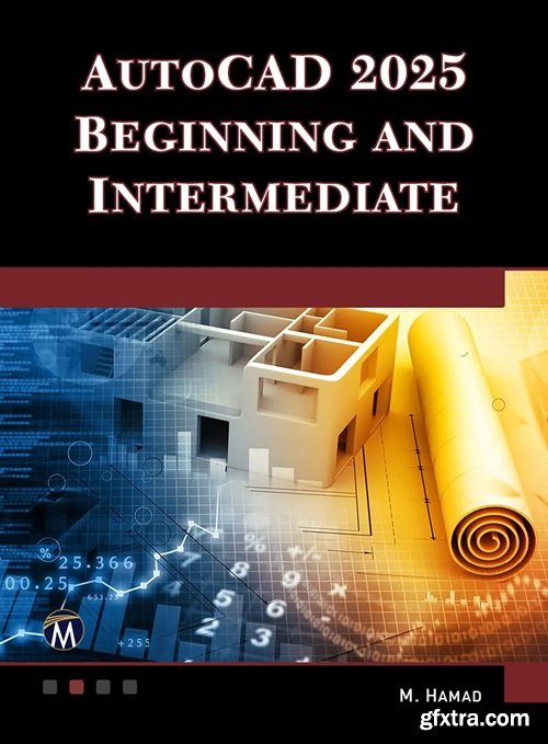 AutoCAD 2025 Beginning and Intermediate