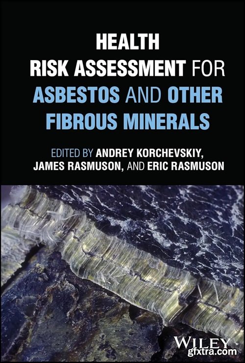 Health Risk Assessment for Asbestos and Other Fibrous Minerals