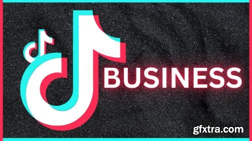 TikTok For Business & Social Media Marketing: Grow Your Business and Branding With TikTok