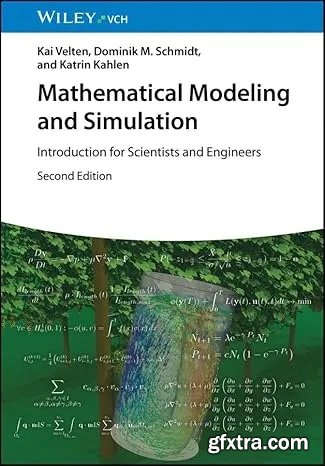 Mathematical Modeling and Simulation: Introduction for Scientists and Engineers, 2nd Edition