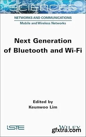 Next Generation of Bluetooth and Wi-Fi