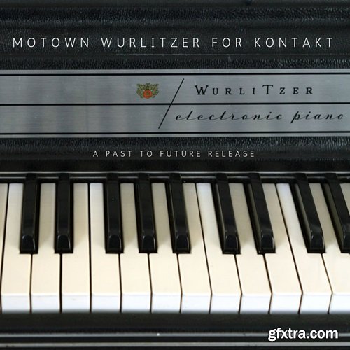 PastToFutureReverbs Motown Wurlitzer for KONTAKT