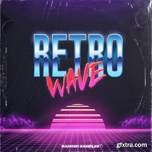 Banger Samples Retro Wave