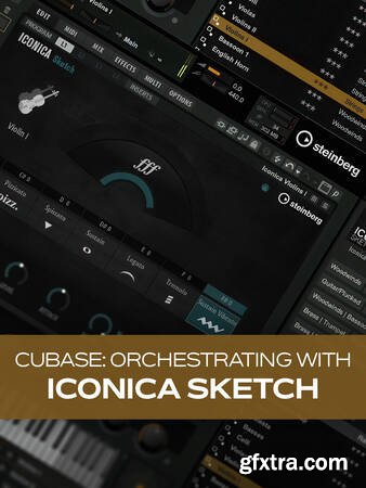 Groove3 Cubase: Orchestrating with Iconica Sketch