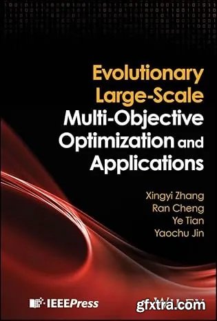 Evolutionary Large-Scale Multi-Objective Optimization and Applications