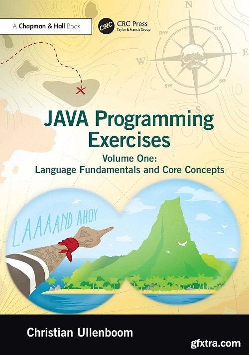 Java Programming Exercises: Volume One: Language Fundamentals and Core Concepts