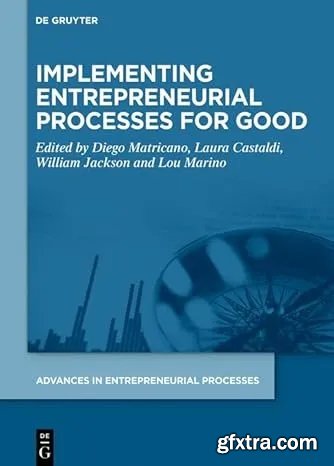 Implementing Entrepreneurial Processes for Good