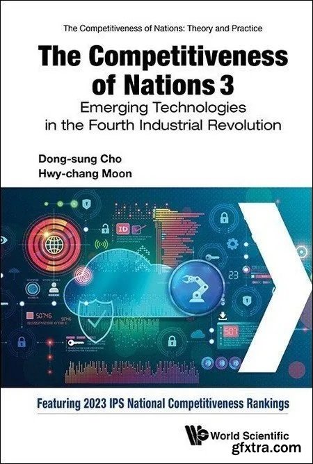 The Competitiveness of Nations 3: Emerging Technologies in the Fourth Industrial Revolution