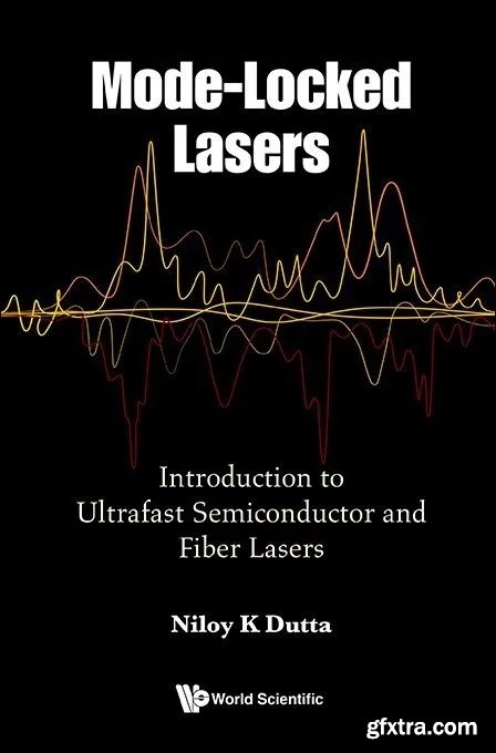 Mode-Locked Lasers: Introduction to Ultrafast Semiconductor and Fiber Lasers