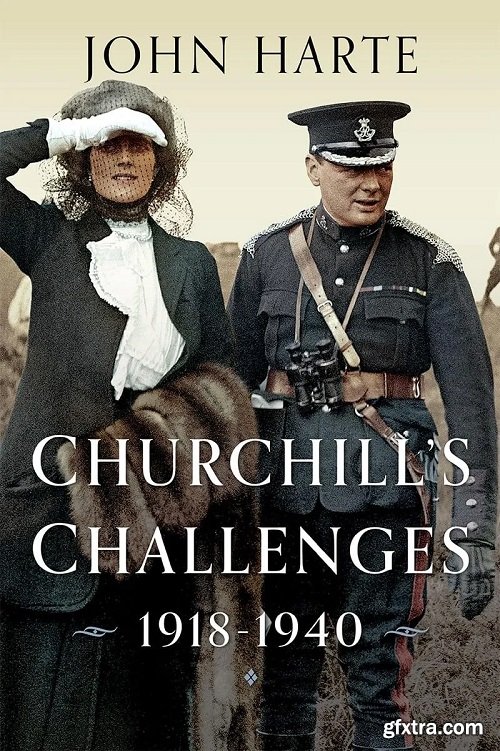 Churchill\'s Challenges, 1918–1940