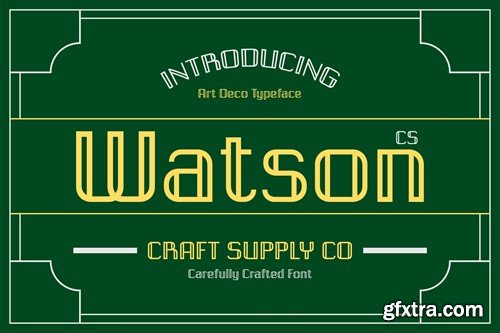 CS Watson – Art Deco Font 2YP3YCP