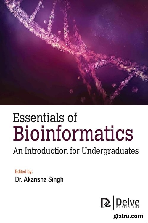 Essentials of bioinformatics: An introduction for undergraduates