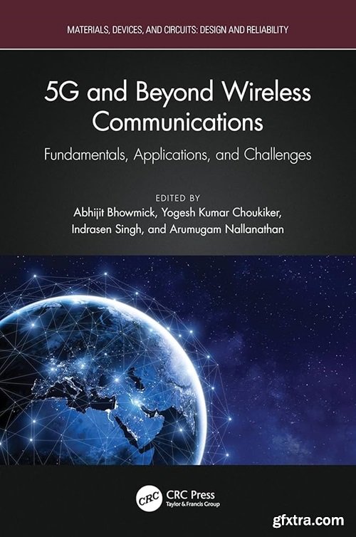 5G and Beyond Wireless Communications: Fundamentals, Applications, and Challenges