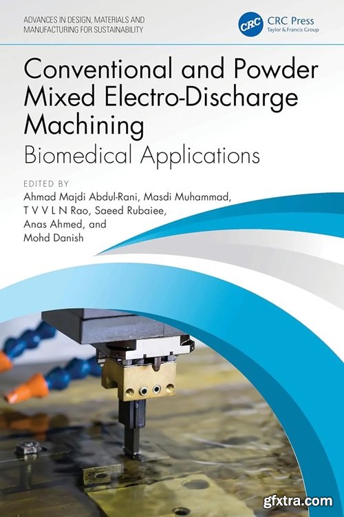 Conventional and Powder Mixed Electro-Discharge Machining: Biomedical Applications