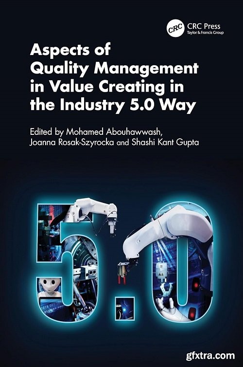 Aspects of Quality Management in Value Creating in the Industry 5.0 Way