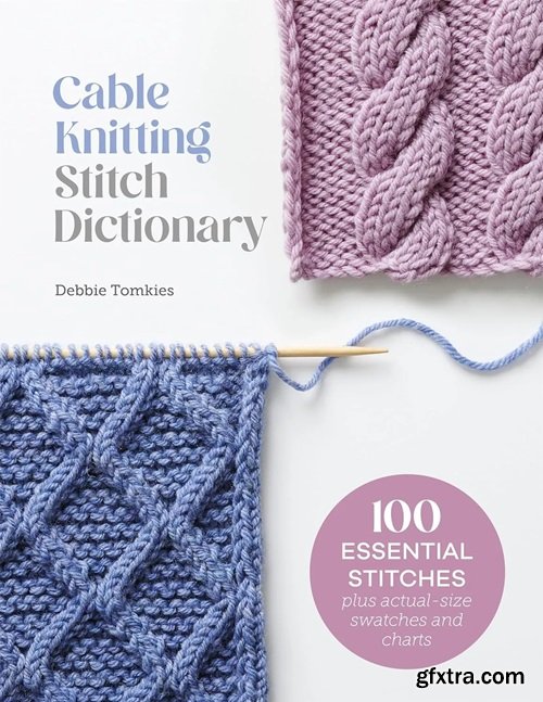 Cable Knitting Stitch Dictionary