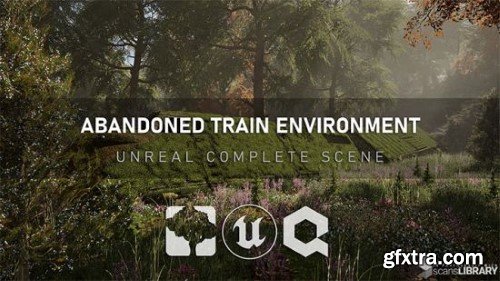 ArtStation - Unreal Complete Scene: Abandoned Train