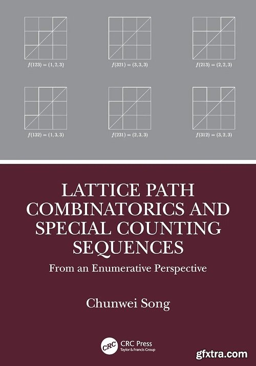 Lattice Path Combinatorics and Special Counting Sequences: From an Enumerative Perspective