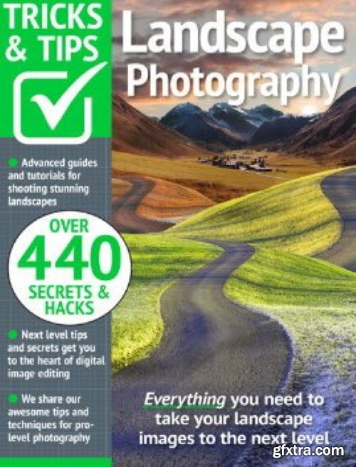 Landscape Photography Tricks and Tips - 19th Edition, 2024