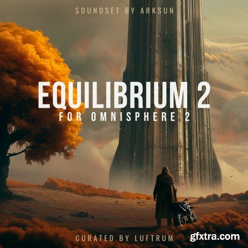 Luftrum & Arksun Equilibrium 2 for Omnisphere