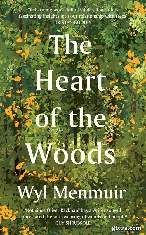 The Heart of the Woods