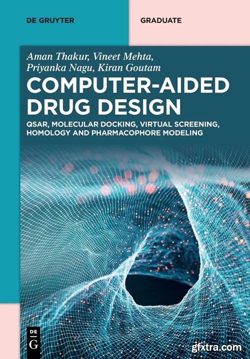 Computer-Aided Drug Design: QSAR, Molecular Docking, Virtual Screening, Homology and Pharmacophore Modeling