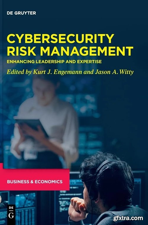 Cybersecurity Risk Management: Enhancing Leadership and Expertise