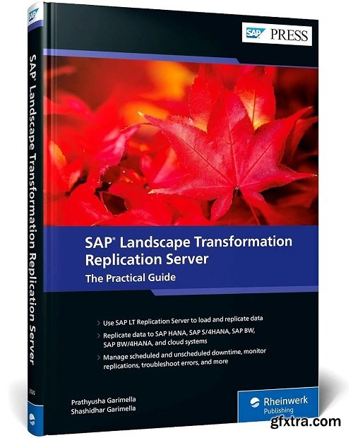 SAP Landscape Transformation Replication Server : The Practical Guide