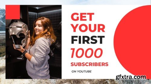 How to get your first 1000 YouTube subscribers