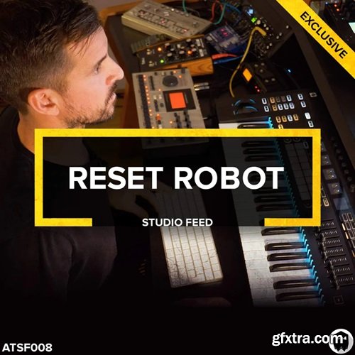 Audiotent Reset Robot Studio Feed