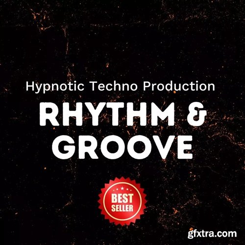 Hypnotic Techno Production Rhythm And Groove Workshop