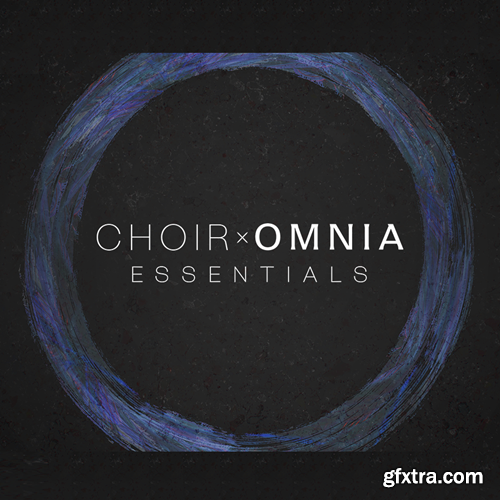 Native Instruments Choir: Omnia Essentials v1.0.0