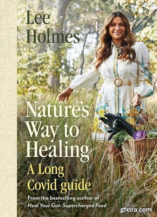 Nature\'s Way to Healing: A Long Covid Guide