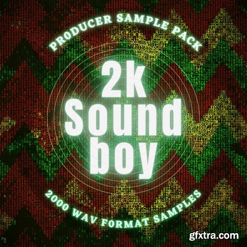 X Nation 2K Soundboy Sample Pack