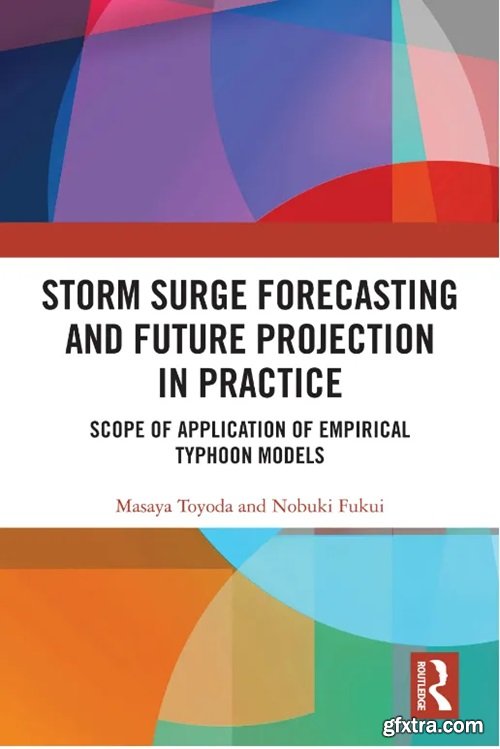 Storm Surge Forecasting and Future Projection in Practice: Scope of Application of Empirical Typhoon Models