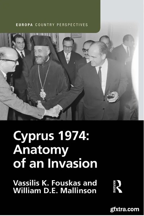 Cyprus 1974: Anatomy of an Invasion