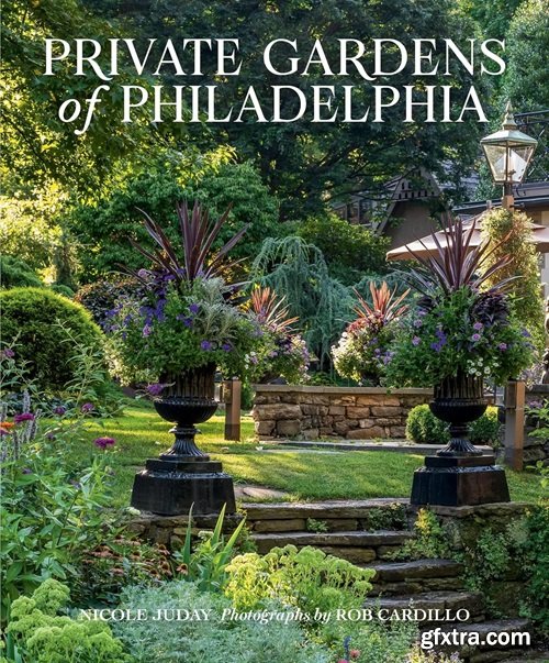 Private Gardens of Philadelphia