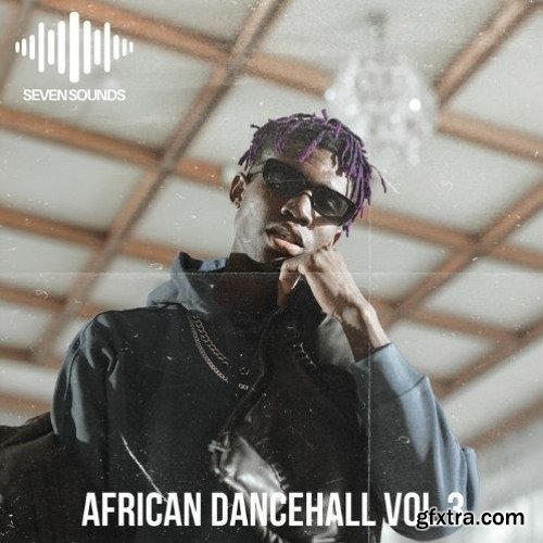 Seven Sounds African Dancehall Vol 3